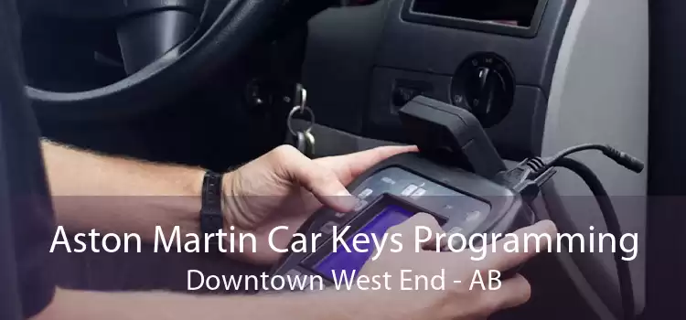 Aston Martin Car Keys Programming Downtown West End - AB