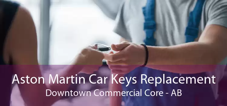 Aston Martin Car Keys Replacement Downtown Commercial Core - AB