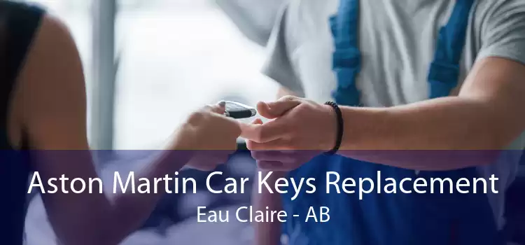 Aston Martin Car Keys Replacement Eau Claire - AB