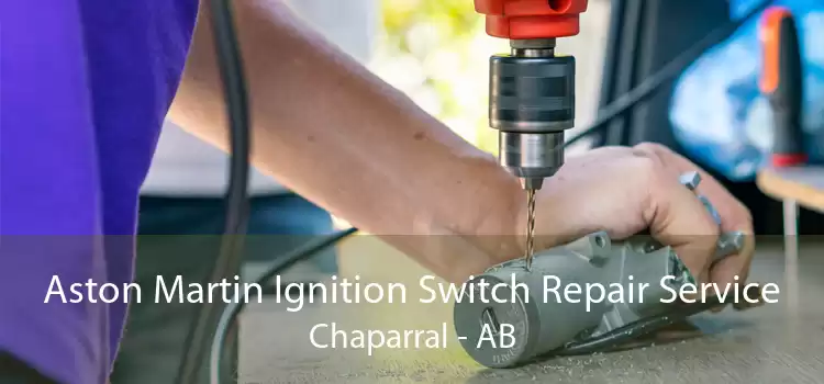 Aston Martin Ignition Switch Repair Service Chaparral - AB
