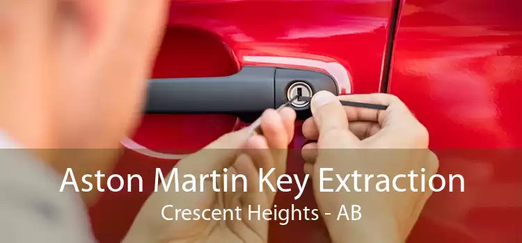 Aston Martin Key Extraction Crescent Heights - AB