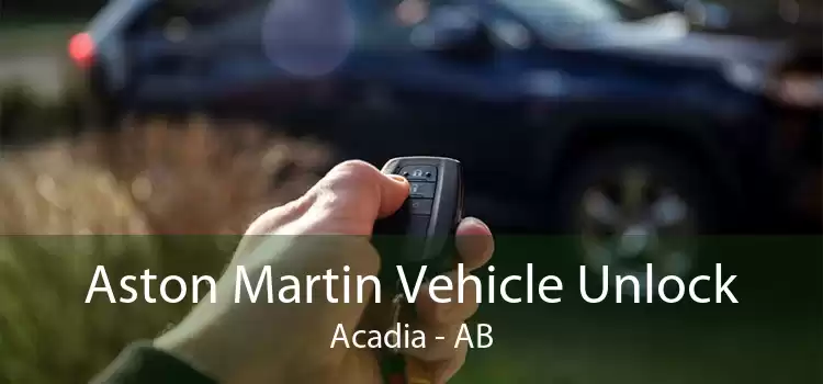 Aston Martin Vehicle Unlock Acadia - AB
