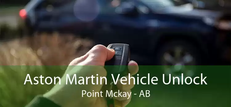 Aston Martin Vehicle Unlock Point Mckay - AB