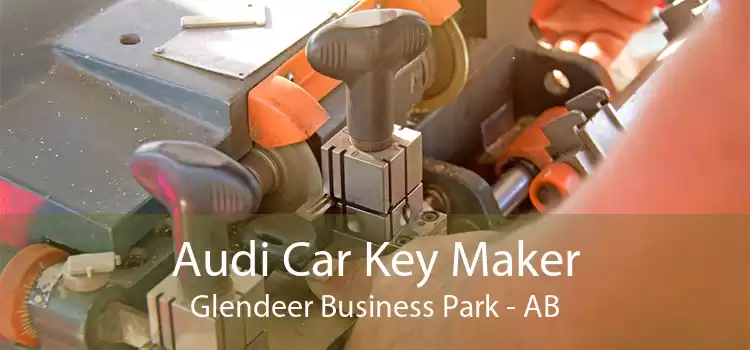 Audi Car Key Maker Glendeer Business Park - AB