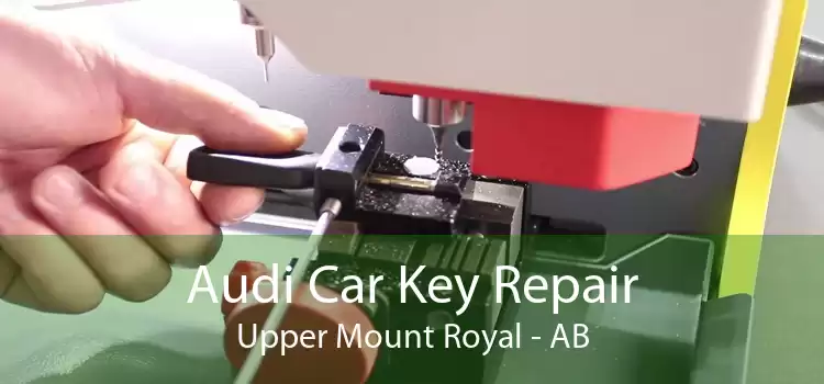 Audi Car Key Repair Upper Mount Royal - AB