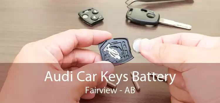 Audi Car Keys Battery Fairview - AB