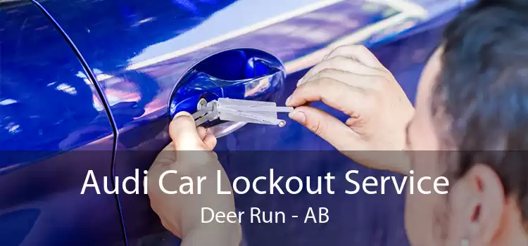 Audi Car Lockout Service Deer Run - AB