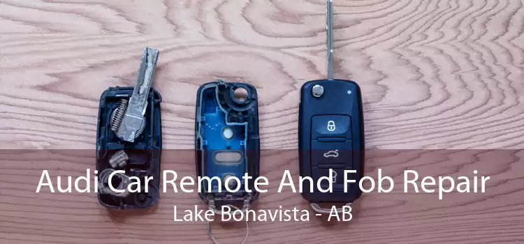 Audi Car Remote And Fob Repair Lake Bonavista - AB