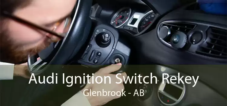 Audi Ignition Switch Rekey Glenbrook - AB