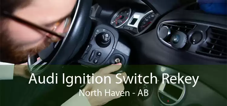 Audi Ignition Switch Rekey North Haven - AB