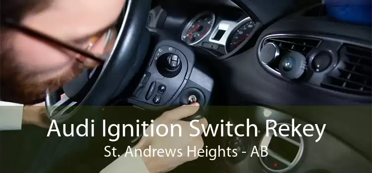 Audi Ignition Switch Rekey St. Andrews Heights - AB