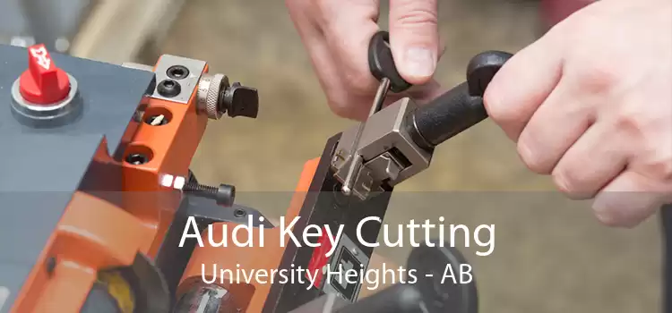 Audi Key Cutting University Heights - AB