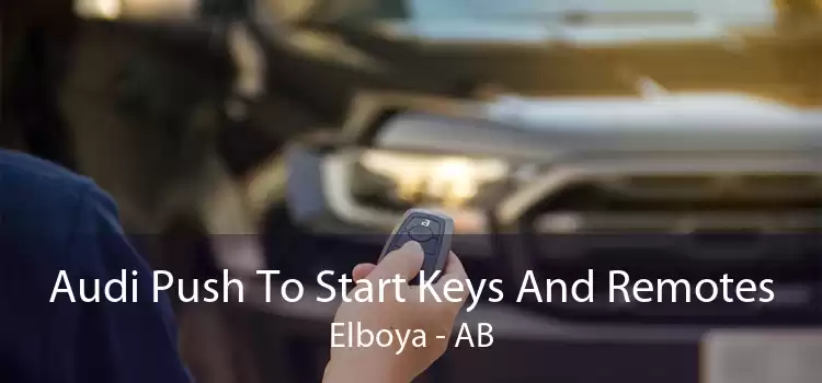 Audi Push To Start Keys And Remotes Elboya - AB