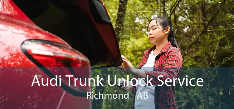 Audi Trunk Unlock Service Richmond - AB