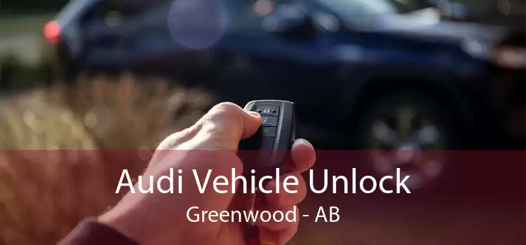 Audi Vehicle Unlock Greenwood - AB