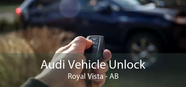 Audi Vehicle Unlock Royal Vista - AB