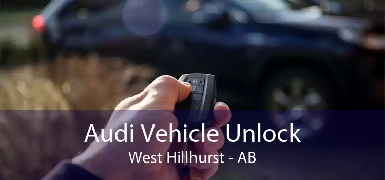 Audi Vehicle Unlock West Hillhurst - AB