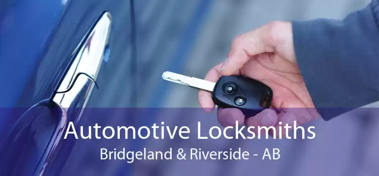 Automotive Locksmiths Bridgeland & Riverside - AB