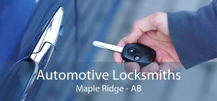 Automotive Locksmiths Maple Ridge - AB