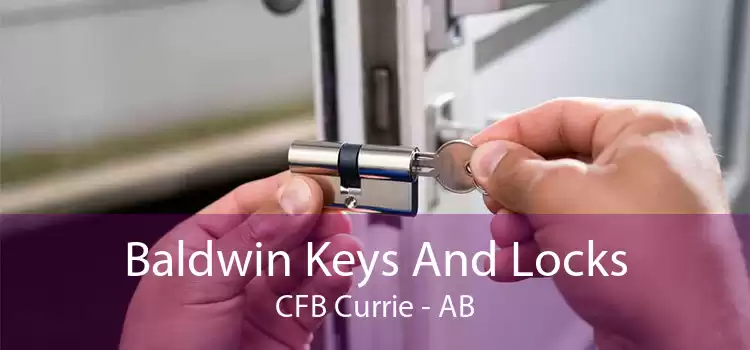 Baldwin Keys And Locks CFB Currie - AB