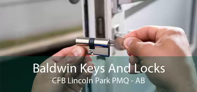Baldwin Keys And Locks CFB Lincoln Park PMQ - AB