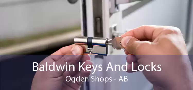 Baldwin Keys And Locks Ogden Shops - AB