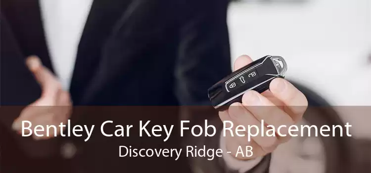 Bentley Car Key Fob Replacement Discovery Ridge - AB