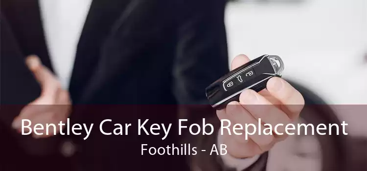 Bentley Car Key Fob Replacement Foothills - AB
