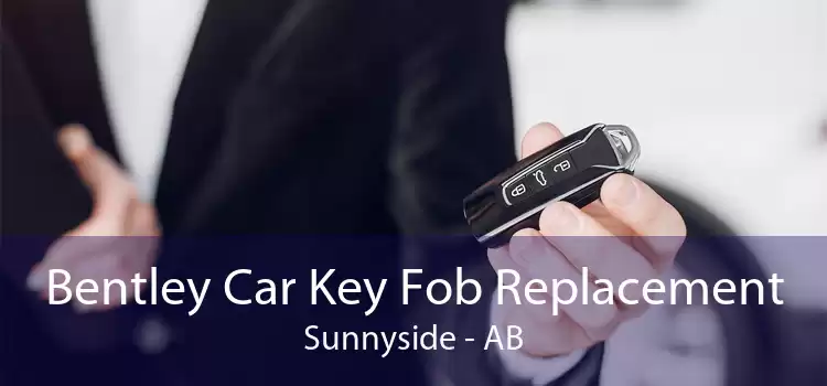 Bentley Car Key Fob Replacement Sunnyside - AB