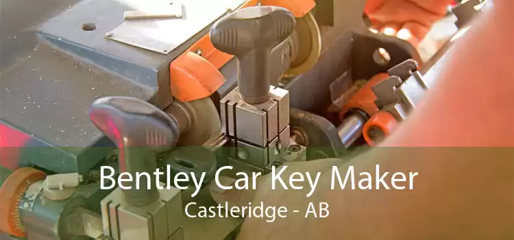 Bentley Car Key Maker Castleridge - AB