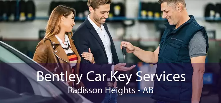 Bentley Car Key Services Radisson Heights - AB