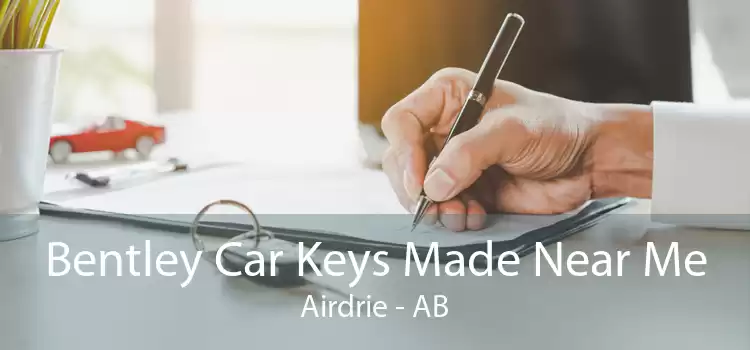 Bentley Car Keys Made Near Me Airdrie - AB