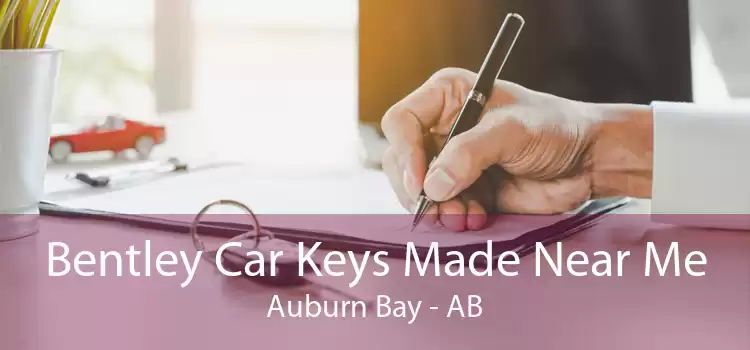 Bentley Car Keys Made Near Me Auburn Bay - AB