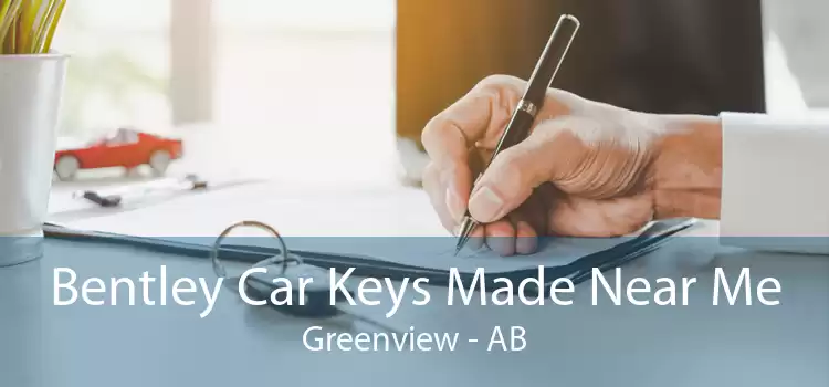Bentley Car Keys Made Near Me Greenview - AB