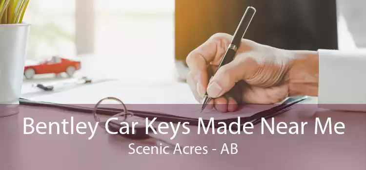 Bentley Car Keys Made Near Me Scenic Acres - AB