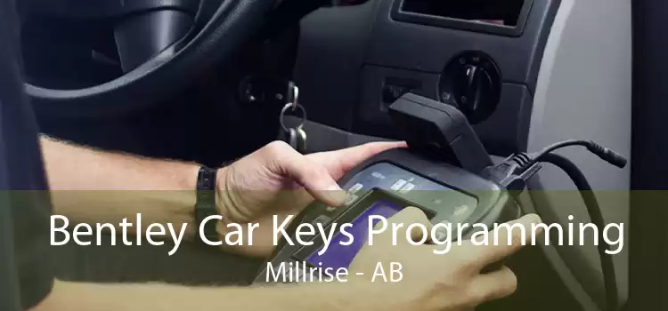 Bentley Car Keys Programming Millrise - AB