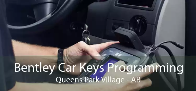 Bentley Car Keys Programming Queens Park Village - AB