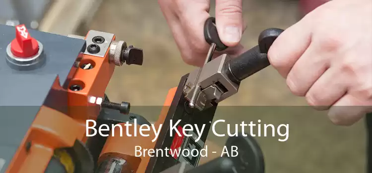 Bentley Key Cutting Brentwood - AB
