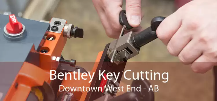 Bentley Key Cutting Downtown West End - AB