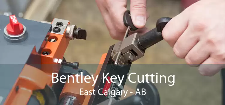 Bentley Key Cutting East Calgary - AB