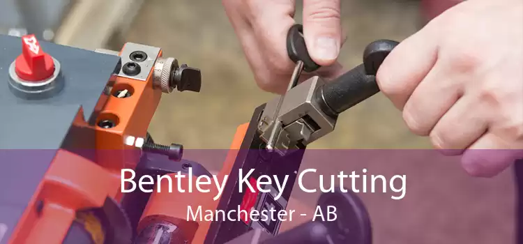 Bentley Key Cutting Manchester - AB