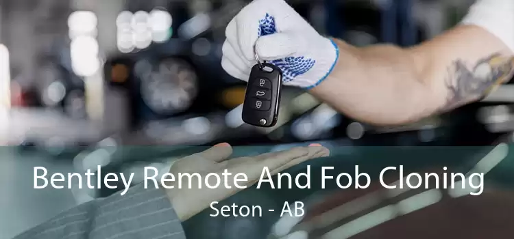 Bentley Remote And Fob Cloning Seton - AB