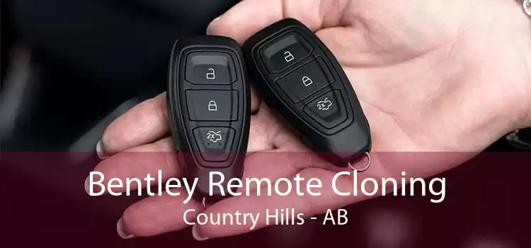 Bentley Remote Cloning Country Hills - AB