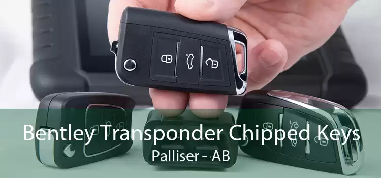 Bentley Transponder Chipped Keys Palliser - AB