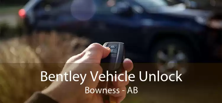 Bentley Vehicle Unlock Bowness - AB