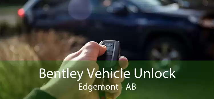 Bentley Vehicle Unlock Edgemont - AB