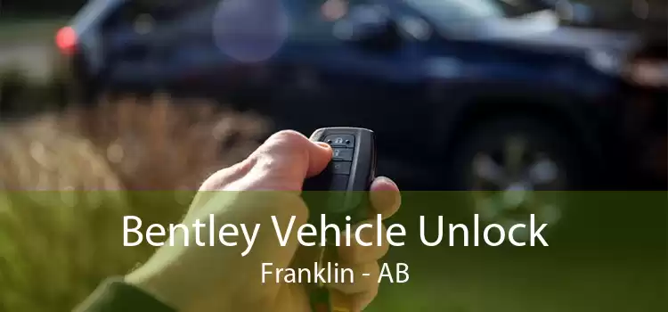 Bentley Vehicle Unlock Franklin - AB