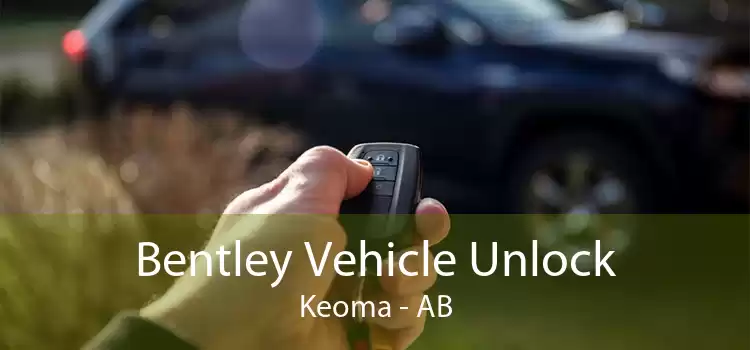 Bentley Vehicle Unlock Keoma - AB