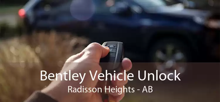 Bentley Vehicle Unlock Radisson Heights - AB