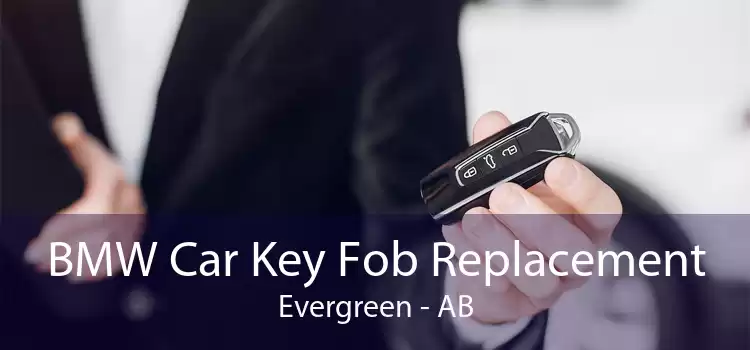 BMW Car Key Fob Replacement Evergreen - AB